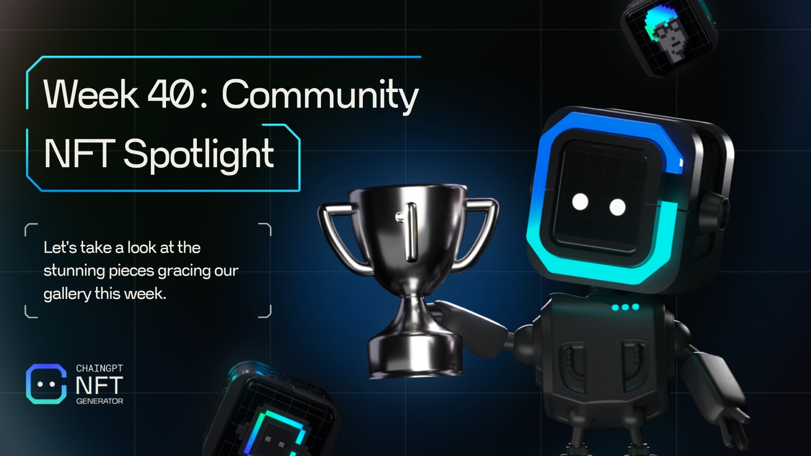 Week 40: Showcasing the Latest NFT Creations from Our Community